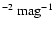 $^{-2}\rm ~mag^{-1}$