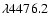$\lambda
4476.2$