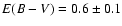 $E(B-V)=0.6\pm 0.1$