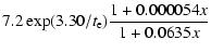 $\displaystyle 7.2\exp (3.30/t_{\rm e})
\frac{1+0.000054x}{1+0.0635x}$