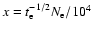 $x= t_{\rm e}^{-1/2}
N_{\rm e}/10^4$