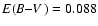 $E(\hbox{\it B--V{} })=0.088$