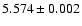 $ 5.574 \pm 0.002$
