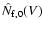 $\hat{N}_{{\rm f},0}(V)$