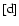 $[\mbox{d}]$