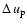 \ensuremath{\Delta\,u_{{\rm p}}}