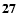 ${\bf 27}$