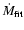 $\dot{M}_{{\rm fit}}$