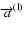 $\overrightarrow{a}^{\rm (l)}$