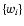 $\left\{ w_{i}\right\} $