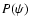 $P(\psi)$