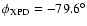 $\phi _{{\rm XPD}}=-79.6^{\circ }$