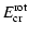 $\displaystyle E_{{\rm cr}}^{{\rm rot}}$