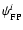 $\psi_{{\rm FP}}^i$
