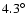 $4.3^{\circ}$