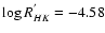 $\log R^{'}_{HK}=-4.58$