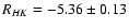 $R_{HK} = -5.36 \pm 0.13$