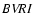 $BV\!RI$