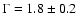 $\Gamma=1.8\pm0.2$