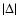 $\vert\Delta\vert$