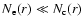 $N_{\rm e}(r) \ll N_{\rm c}(r)$