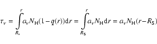 \begin{displaymath}\tau_{\nu}=\int\limits_{R_{*}}^{r}\!\!a_{\nu}N_{\rm H}(1\!-\!...
...!\!a_{\nu}N_{\rm H}{\rm d}r=a_{\nu}N_{\rm
H} (r\!-\!R_{\rm S})
\end{displaymath}