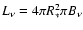 $L_{\nu} = 4\pi R_{*}^{2} \pi B_{\nu}$