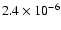 $2.4\times 10^{-6}$