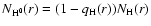 $N_{\rm H^{0}}(r) = (1 - q_{\rm H}(r)) N_{\rm H}(r)$