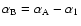 $\alpha_{\rm B} = \alpha_{\rm A} - \alpha_{1}$