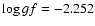 $\log gf=-2.252$