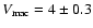 $V_{\rm mac} = 4 \pm 0.3$