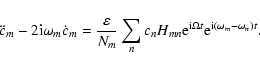 \begin{displaymath}\ddot{c}_m-2{\rm i}\omega_m\dot{c}_m =
\frac{\varepsilon}{N...
... e}^{{\rm i}\Omega t}
{\rm e}^{{\rm i}(\omega_m-\omega_n)t} .
\end{displaymath}