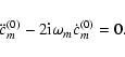 \begin{displaymath}\ddot{c}_{m}^{(0)}-2{\rm i}\omega_m\dot{c}_{m}^{(0)} = 0.
\end{displaymath}