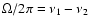 $\Omega /2\pi =\nu _1-\nu _2$