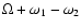 $\Omega+\omega_1-\omega_2$