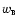 $w_{\rm\scriptscriptstyle B}$
