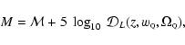 \begin{displaymath}M = {\cal M}
+ 5 \ \log_{10} \ {\cal D}_L(z, w_{\rm\scriptscriptstyle Q}, \Omega_{\rm\scriptscriptstyle Q}) ,
\end{displaymath}