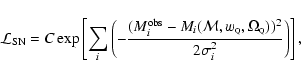 \begin{displaymath}{\cal L}_{\rm SN}
= C \exp \left[
\sum_i \left( - \frac{( M...
...rm\scriptscriptstyle Q}))^2}
{2 \sigma^2_i} \right) \right] ,
\end{displaymath}