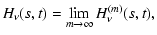 $\displaystyle H_\nu (s,t)=\lim\limits_{m\to\infty} H_\nu^{(m)}(s,t),$