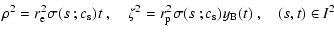 $\displaystyle \rho^2=r_{\rm e}^2\hspace*{0.1mm}\sigma(s~;c_{\rm s})\hspace*{0.1...
...pace*{0.1mm}\sigma(s~;c_{\rm s})\hspace*{0.1mm}y_{\rm B}(t)~,\quad (s,t)\in I^2$