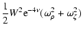 $\displaystyle \frac{1}{2}W^2{\rm e}^{-4\nu}
(\omega_\rho^2+\omega_\zeta^2)$