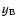 $y_{\rm B}$