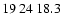 $19\>24\>18.3$