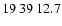 $19\>39\>12.7$