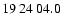 $19\>24\>04.0$