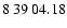 $8\>39\>04.18$