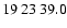 $19\>23\>39.0$