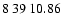 $8\>39\>10.86$