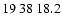 $19\>38\>18.2$